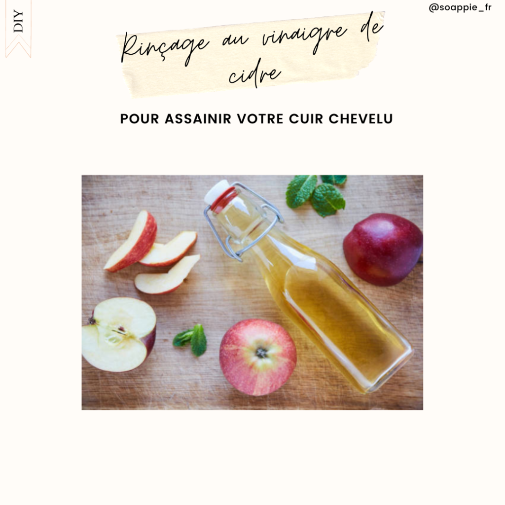 Vinaigre de cidre bienfaits, utilisation et conseils pour vos cheveux Soappie
